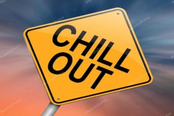The thing about “Chillin’ out”!